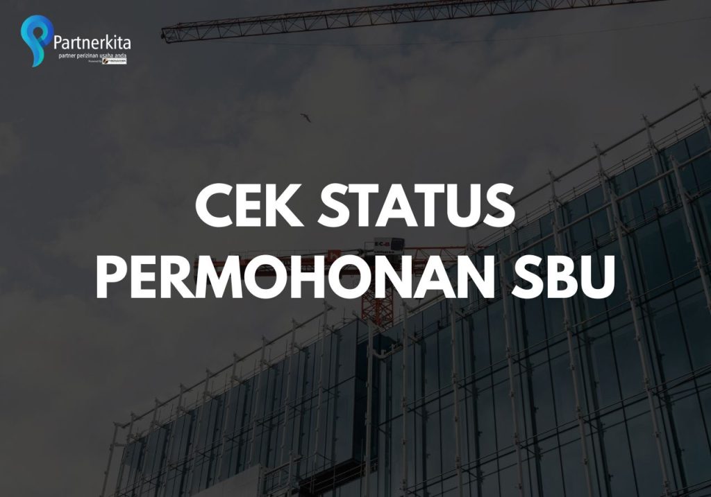 Cek STATUS Permohonan SBU