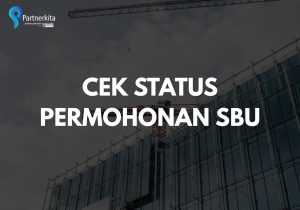 Cek STATUS Permohonan SBU
