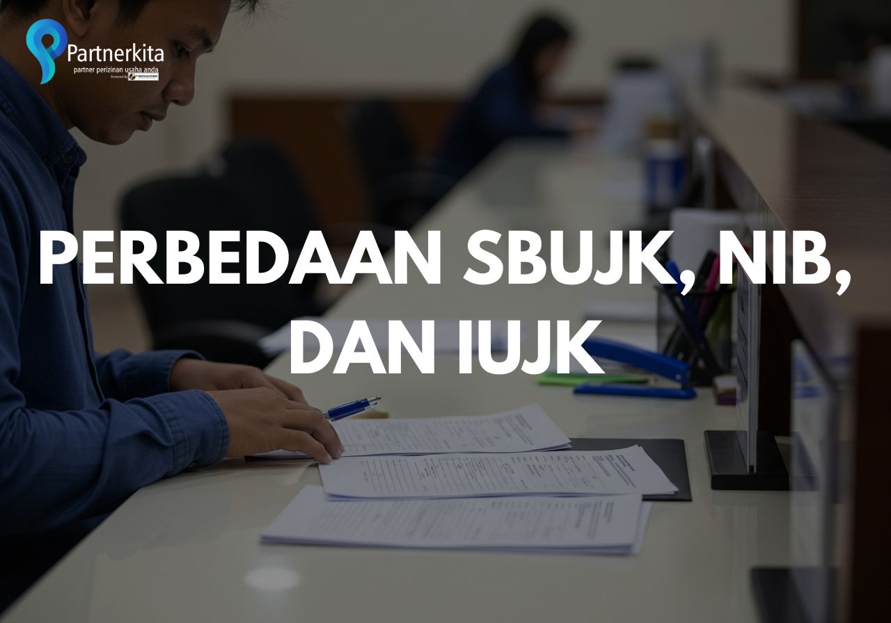 Perbedaan SBUJK, NIB, dan IUJK