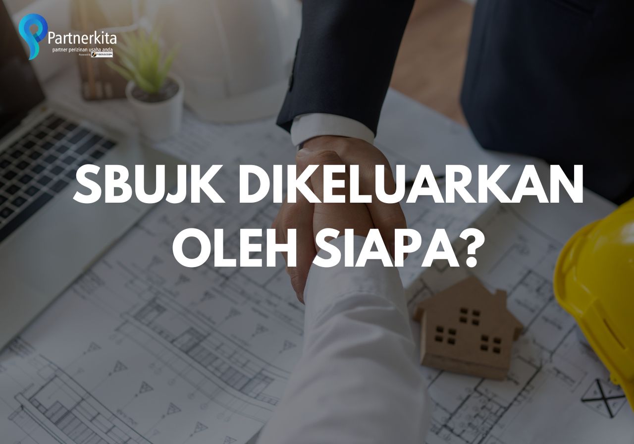 SBUJK Dikeluarkan oleh Siapa? Baca Informasi Ini