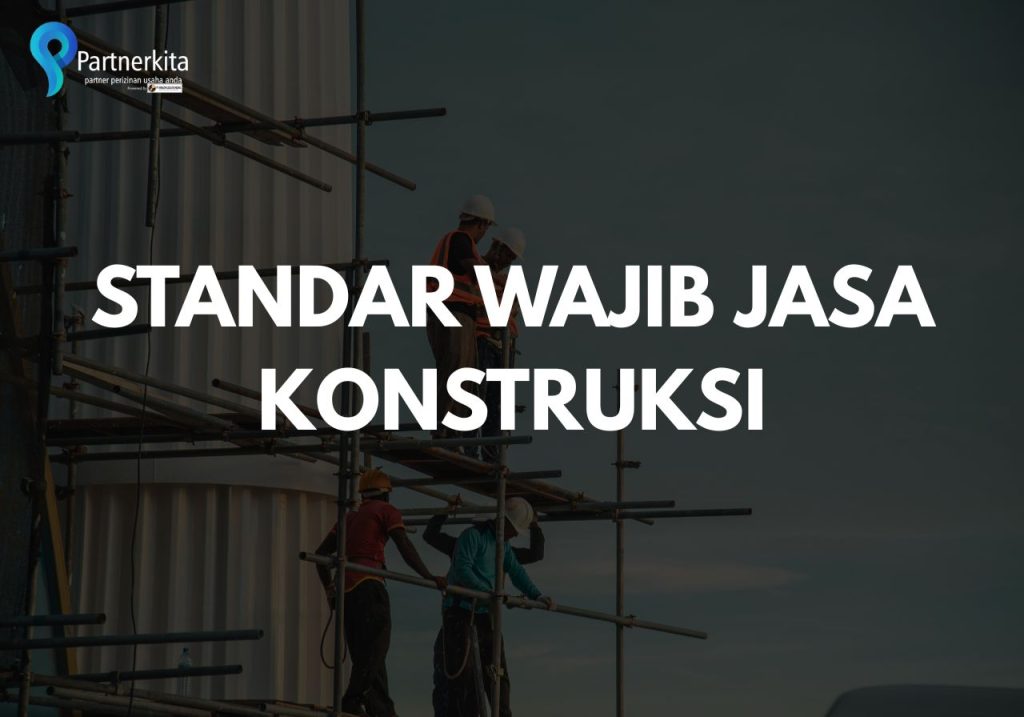 Standar Wajib Jasa Konstruksi