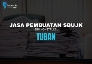 jasa pembuatan sbujk Tuban