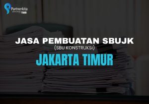 jasa pembuatan sbujk jakarta timur