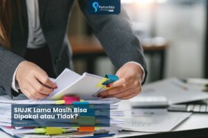 SIUJK Lama Masih Bisa Dipakai atau Tidak?