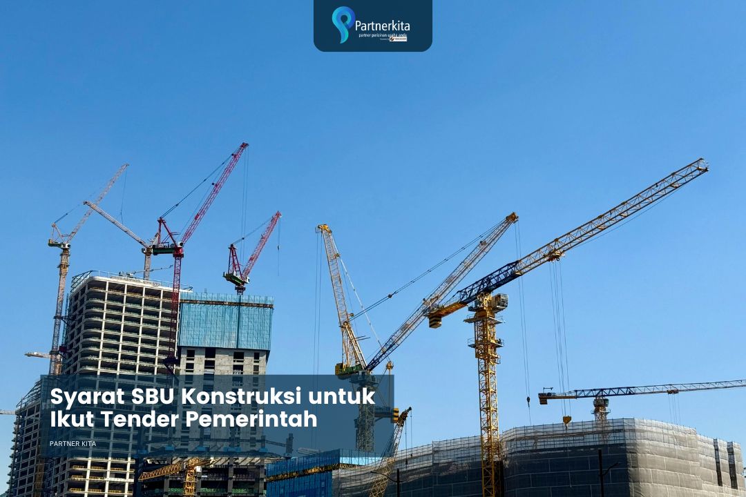 Syarat SBU Konstruksi untuk Ikut Tender Pemerintah