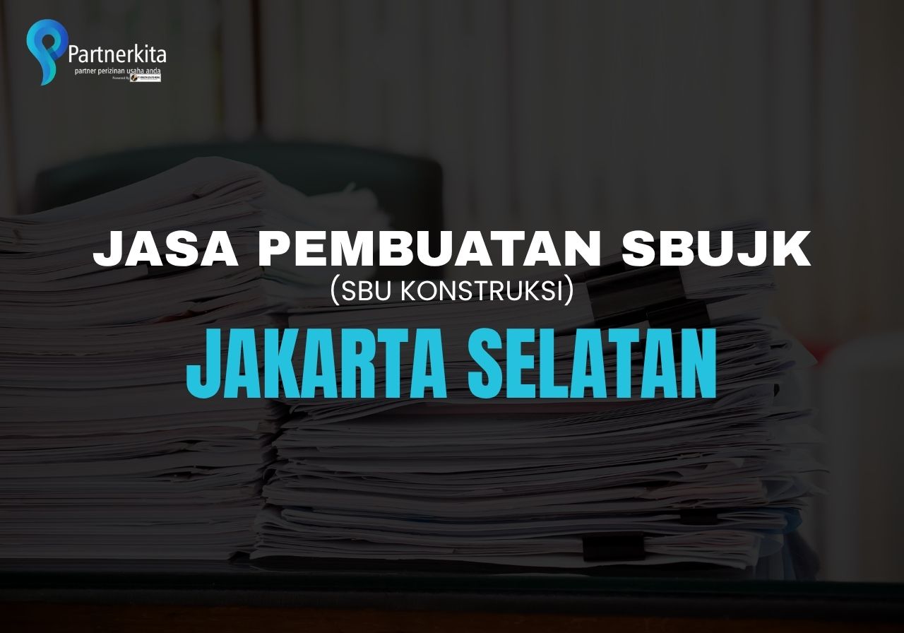 jasa pembuatan sbujk Jakarta Selatan